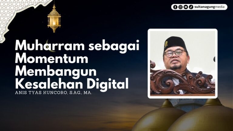 Muharram Sebagai Momentum Membangun Kesalehan Digital